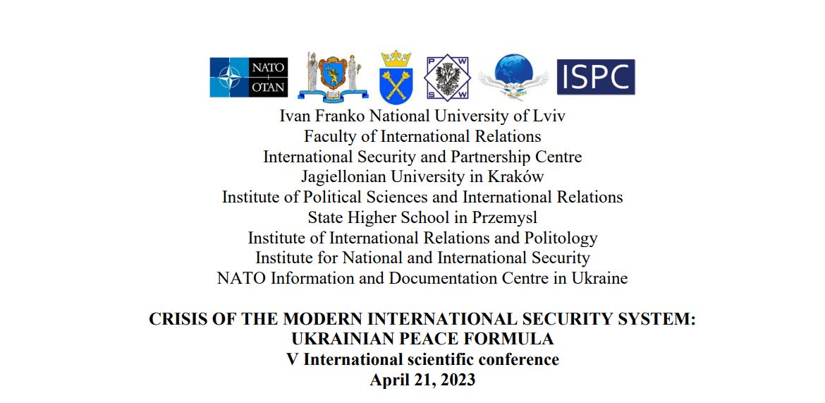 V International Scientific Conference “Crisis of the Modern International Security System: Ukrainian Peace Formula”