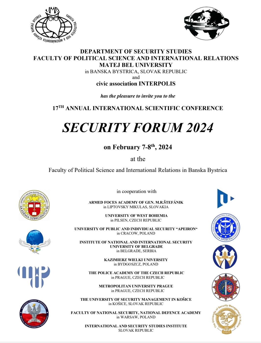 The Institute for National and International Security INIS is again this year the co-organizer of the 17th ANNUAL INTERNATIONAL SCIENTIFIC CONFERENCE-SECURITY FORUM 2024
